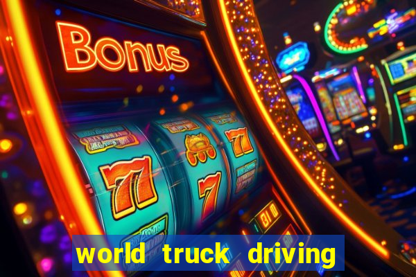 world truck driving simulator dinheiro infinito tudo desbloqueado