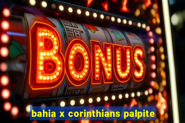 bahia x corinthians palpite