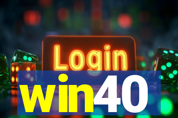 win40