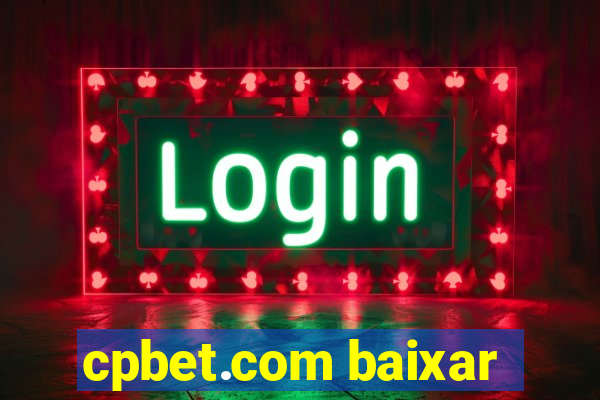 cpbet.com baixar