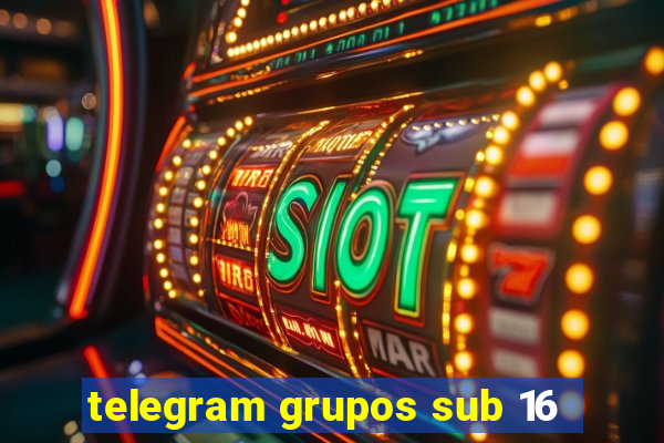 telegram grupos sub 16