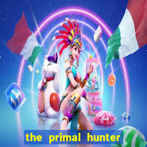 the primal hunter pt br