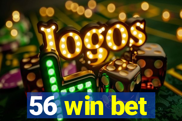 56 win bet