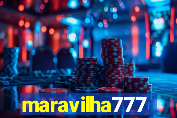 maravilha777