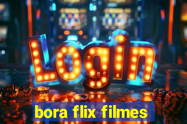 bora flix filmes