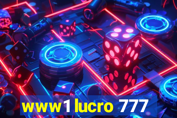 www1 lucro 777