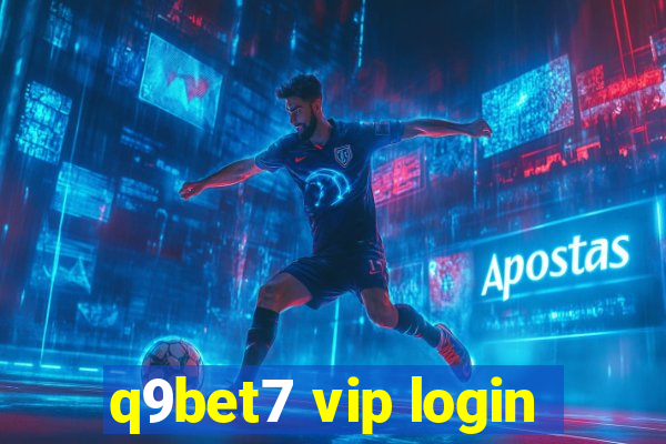 q9bet7 vip login