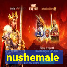 nushemale