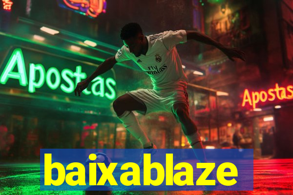 baixablaze