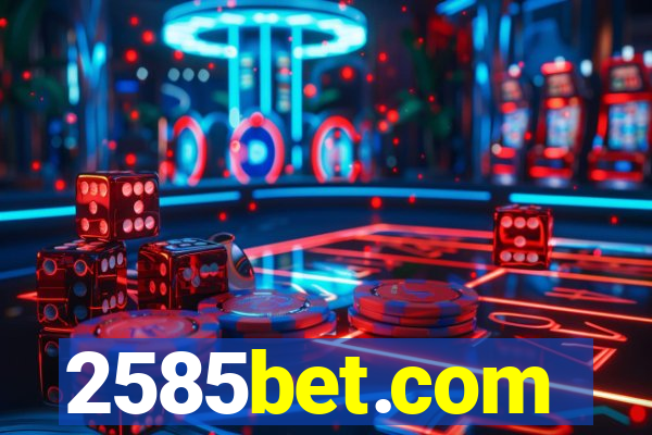 2585bet.com