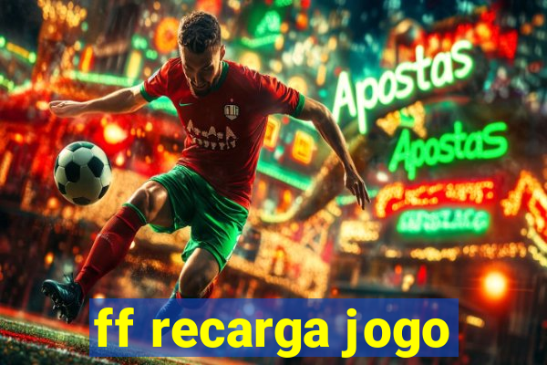 ff recarga jogo