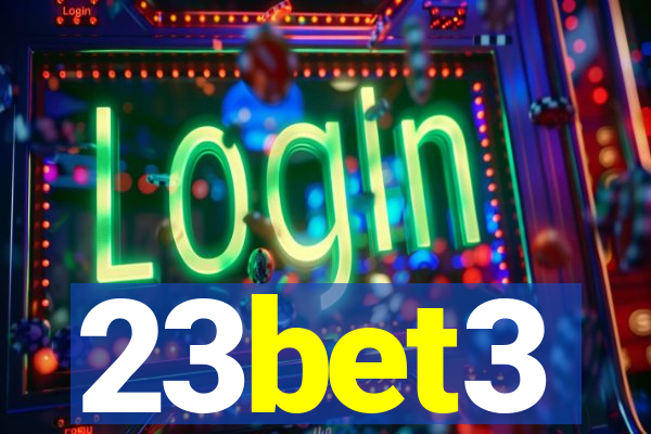 23bet3