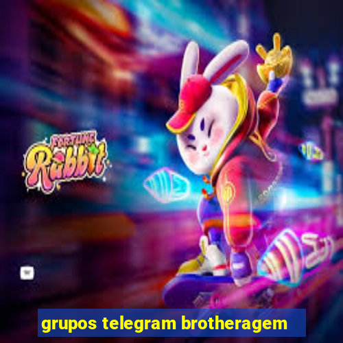 grupos telegram brotheragem