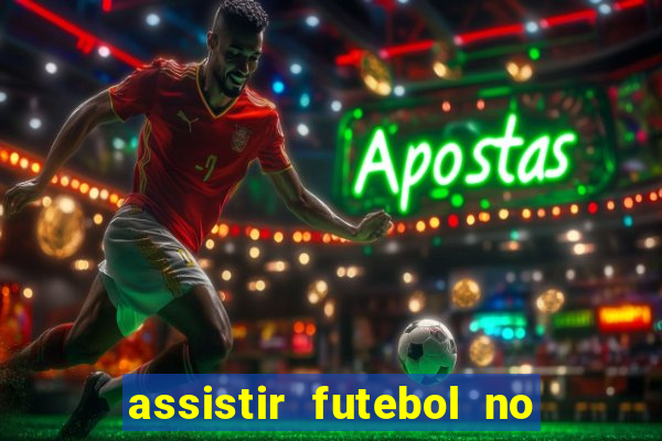 assistir futebol no premiere gratis