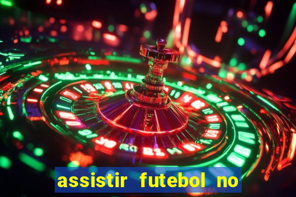 assistir futebol no premiere gratis