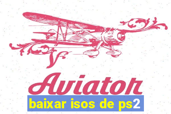 baixar isos de ps2