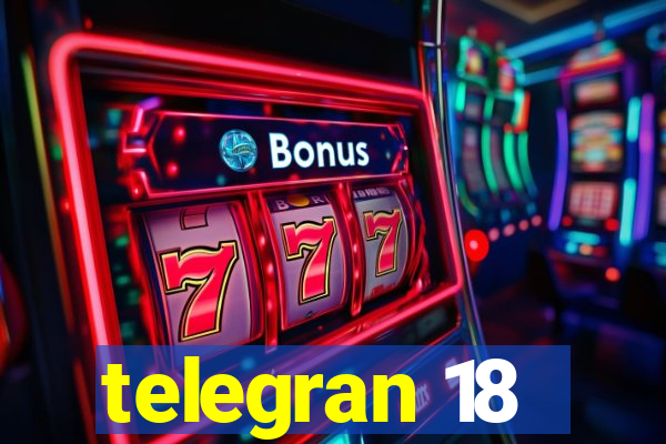 telegran 18