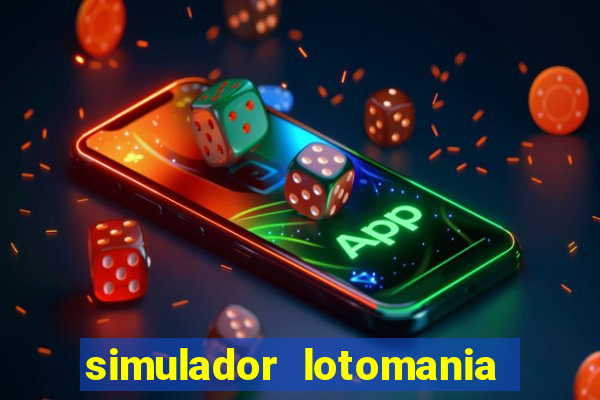 simulador lotomania - lotodicas