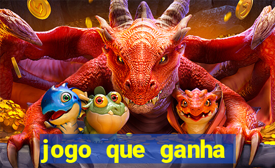 jogo que ganha dinheiro sem colocar dinheiro