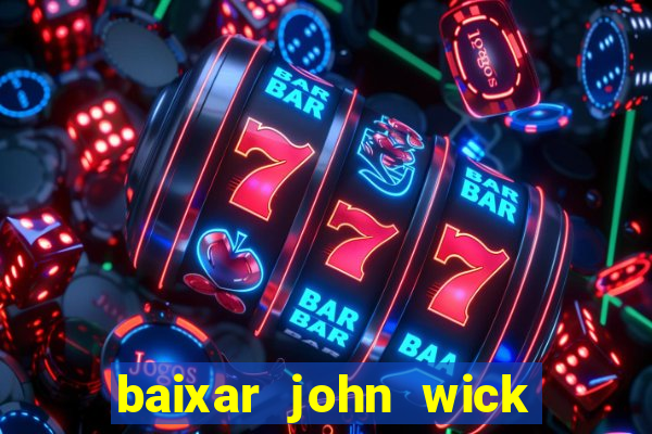 baixar john wick de volta ao jogo mega