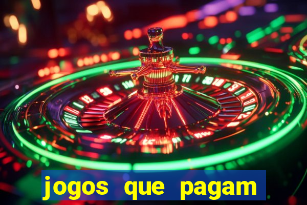 jogos que pagam dinheiro para jogar