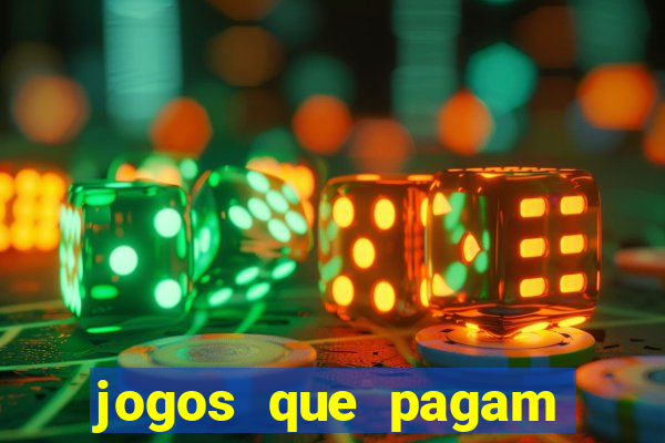 jogos que pagam dinheiro para jogar