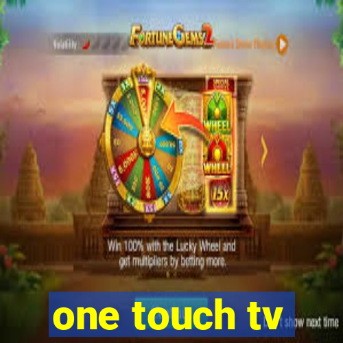 one touch tv