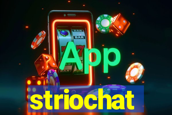 striochat