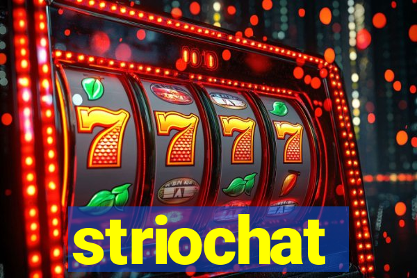 striochat