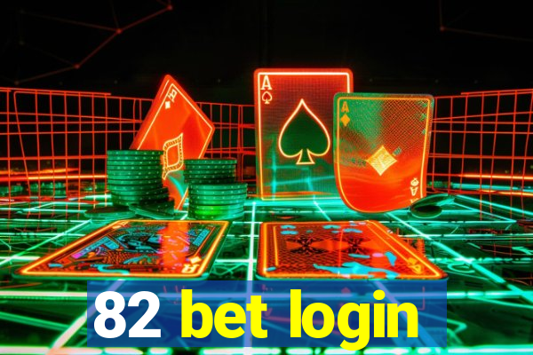 82 bet login