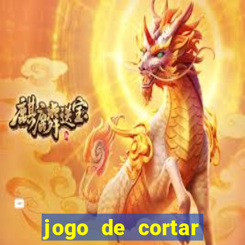 jogo de cortar fruta paga mesmo