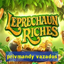 privmandy vazados