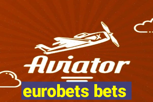 eurobets bets