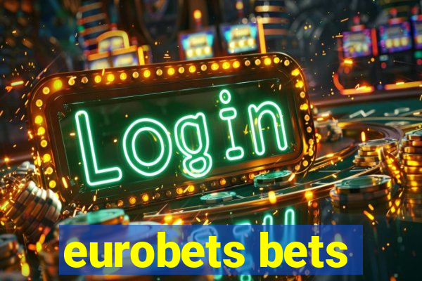 eurobets bets