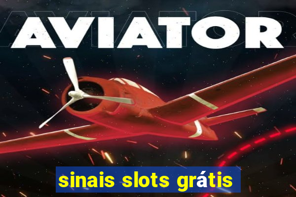 sinais slots grátis