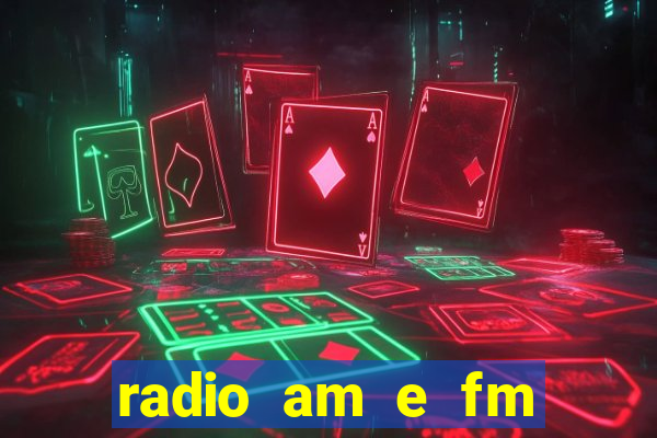 radio am e fm casas bahia