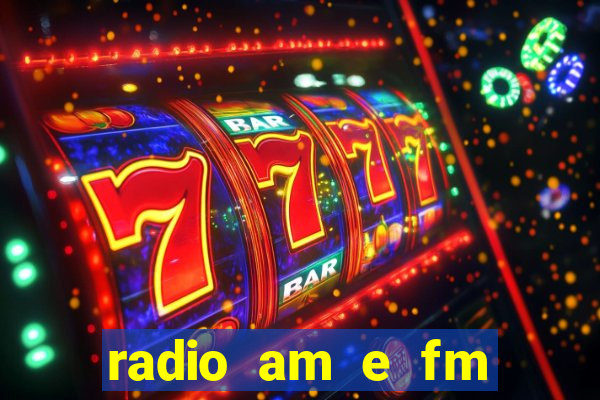 radio am e fm casas bahia