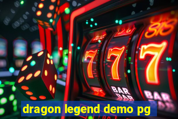 dragon legend demo pg