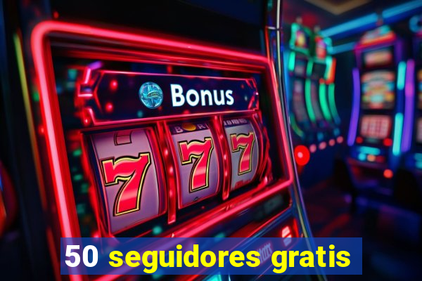 50 seguidores gratis