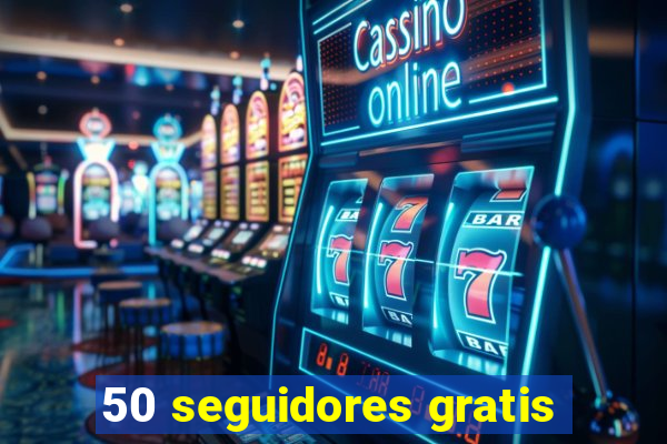 50 seguidores gratis