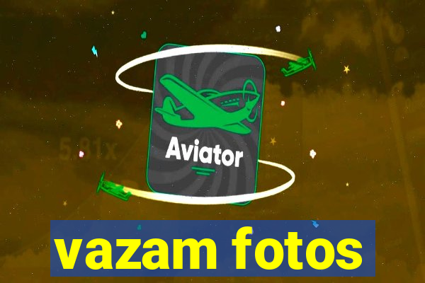 vazam fotos