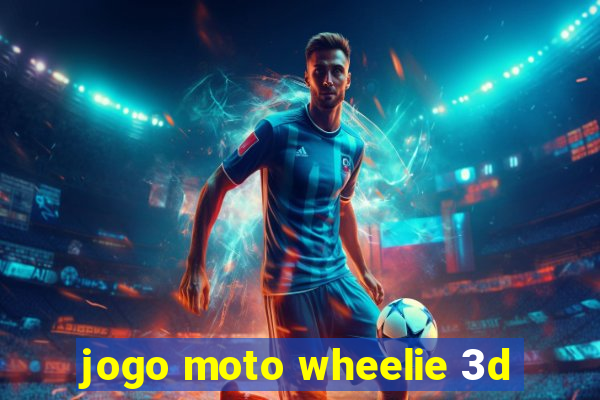 jogo moto wheelie 3d