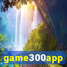 game300app