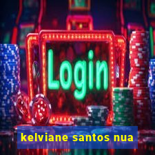 kelviane santos nua