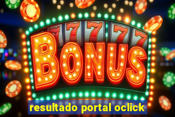 resultado portal oclick