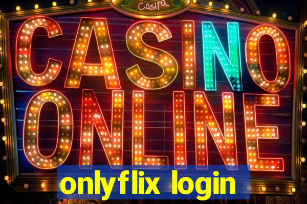 onlyflix login