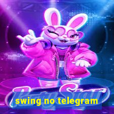 swing no telegram