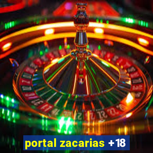 portal zacarias +18