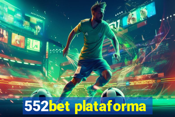 552bet plataforma