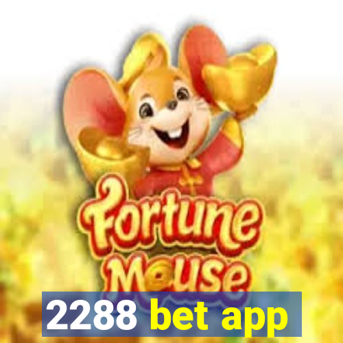 2288 bet app